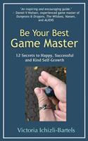   Be Your Best Game Master