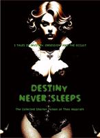   Destiny Never Sleeps