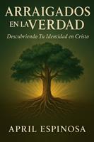   Arraigados en la Verdad