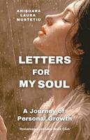   Letters for My Soul. A Journey of Personal Growth