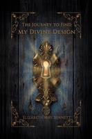   The Journey to Find My Divine Design