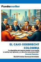   El caso de Odebrecht Colombia