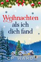   Weihnachten als ich dich fand