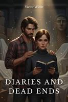   Diaries and Dead Ends