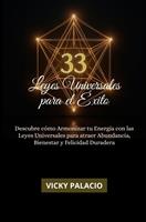   33 LEYES UNIVERSALES PARA EL &Eacute;XITO