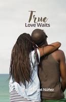   True Love Waits