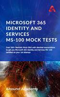   Microsoft 365 Identity and Services MS-100 Mock Tests