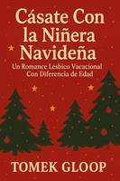   C&aacute;sate Con la Ni&ntilde;era Navide&ntilde;a