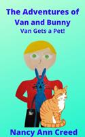   The Adventures of Van and Bunny: Van Gets a Pet