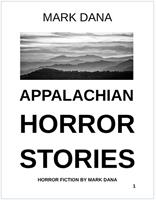   Appalachian Horror Stories