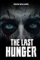   Last Hunger