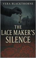   The Lace Maker's Silence