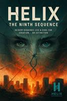   Helix: The Ninth Sequence