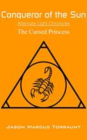   Conqueror of the Sun - The Cursed Princess