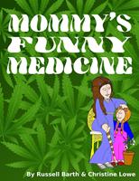   Mommy's Funny Medicine