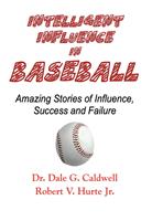   Intelligent Influence In Baseball