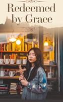   Redeemed by Grace