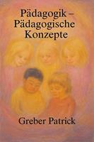   P&auml;dagogik - P&auml;dagogische Konzepte