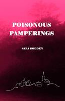   Poisonous Pamperings