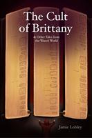 The Cult of Brittany & Other Tales of the Waerd World