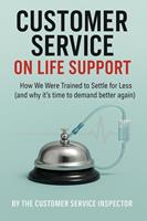   Customer Service on Life Support