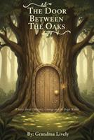   The Door Between the Oaks