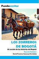   Los zorreros de Bogot&aacute;