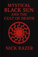   Mytical Black Sun And The Cult Of Death