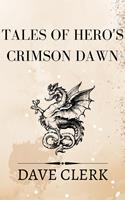   Tales Of Hero's Crimson Dawn