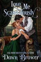   Love Me Scandalously