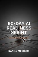 90-Day AI Readiness Sprint