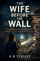   The Wife Before The Wall