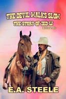   The Devil Walks Slow