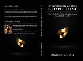   I've Never Been Me, Only the Expected Me