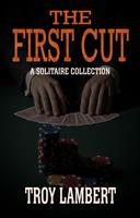   The First Cut