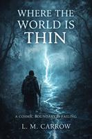   Where the World is Thin