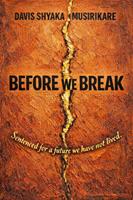   Before We Break