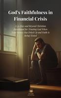   God&rsquo;s Faithfulness in Financial Crisis