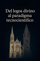   Del logos divino al paradigma tecnocient&iacute;fico