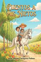   CUENTOS A MIS NIETOS