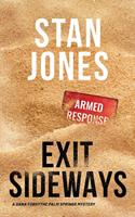   Exit Sideways: A Dana Forsythe Palm Springs Mystery