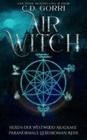   Air Witch: Hexen der Westwood Akademie &ndash; Paranormale Liebesroman-Reihe 2