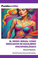  El deseo sexual como indicador de equilibrio psicofisiol&oacute;gico