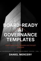 Board-Ready AI Governance Templates