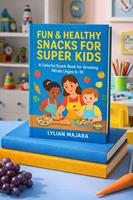   Fun and healthy snacks for super kids