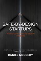   Safe-By-Design Startups