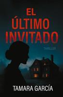   EL &Uacute;LTIMO INVITADO