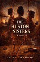   The Huston Sisters