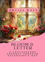   Bloom & Letter: A Cottagecore Journey Through Valentine's Day