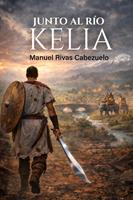   JUNTO AL R&Iacute;O KELIA